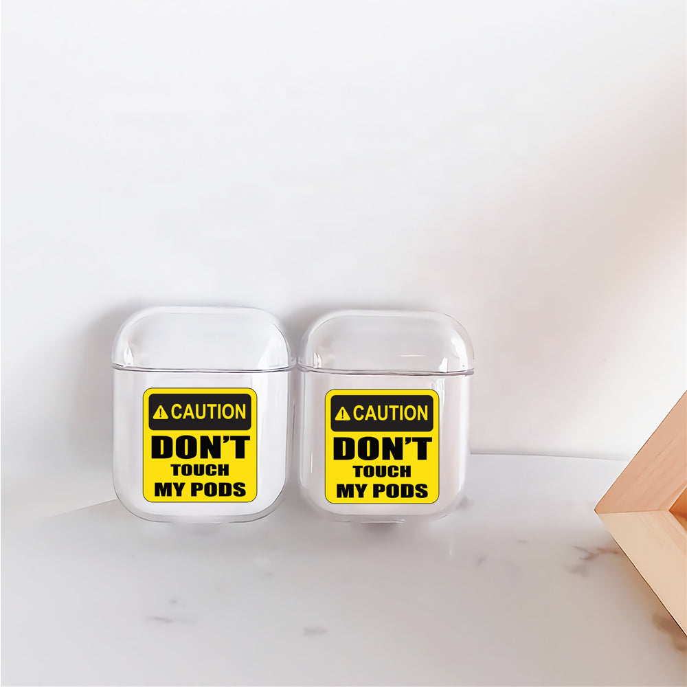 Caution Don't Touch My Pods Protective Clear Case Cover For Apple Airpods