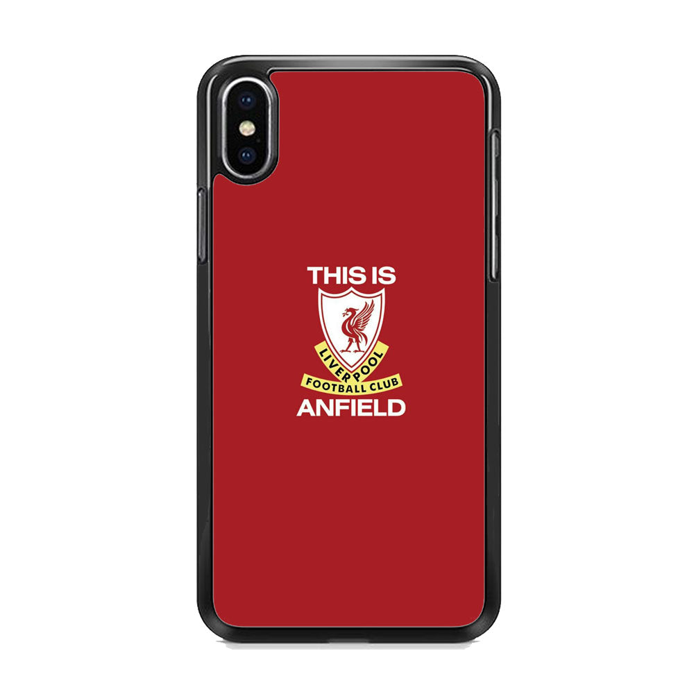 FC Liverpool This Is Anfield iPhone Xs Case