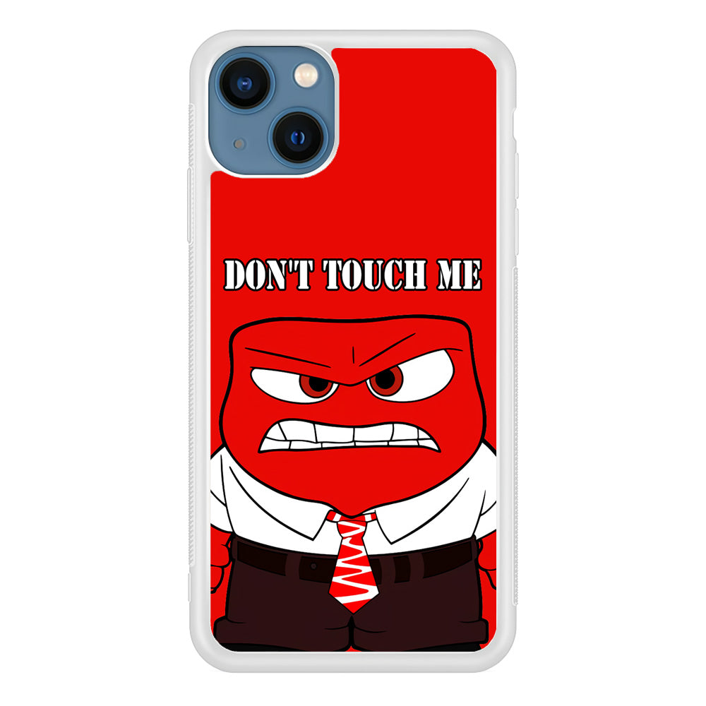 Angry Inside Out Don't Touch Me iPhone 15 Plus Case