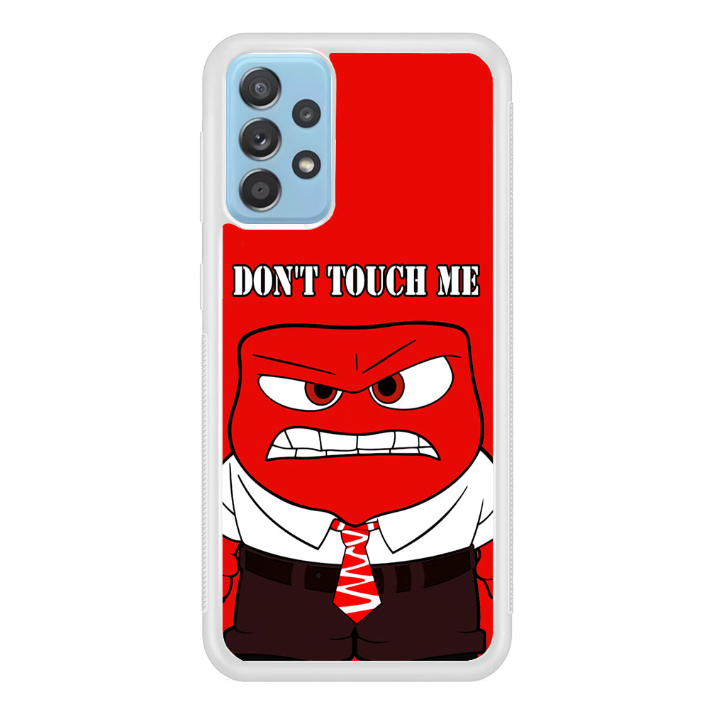 Angry Inside Out Don't Touch Me Samsung Galaxy A52 Case