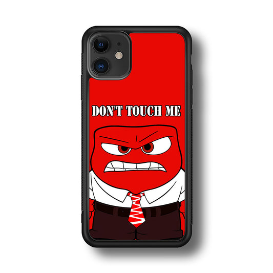 Angry Inside Out Don't Touch Me iPhone 11 Case