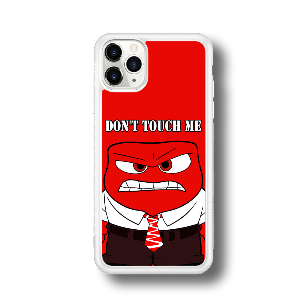 Angry Inside Out Don't Touch Me iPhone 11 Pro Max Case