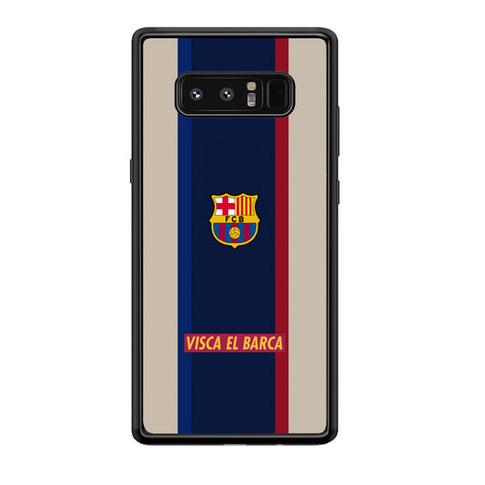 Barcelona Visca El Barca Samsung Galaxy Note 8 Case