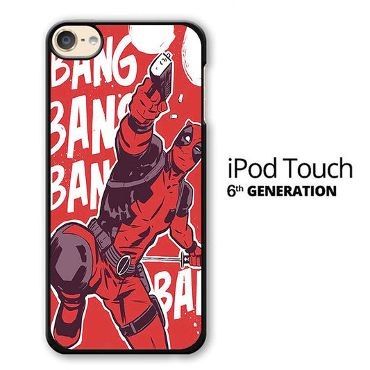 Deadpool Bang Bang iPod Touch 6 Case