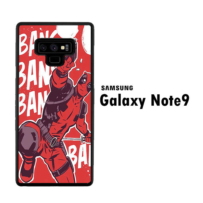 Deadpool Bang Bang Samsung Galaxy Note 9 Case
