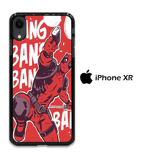 Deadpool Bang Bang iPhone XR Case