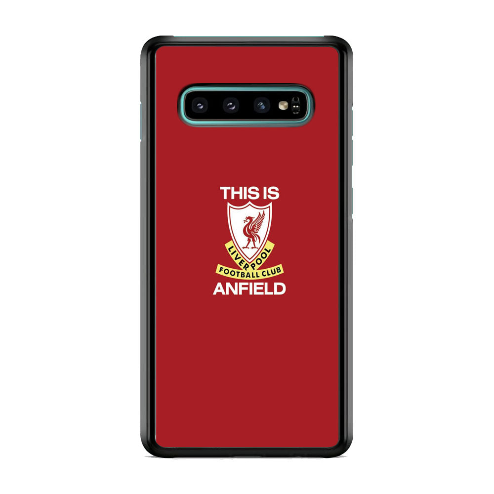 FC Liverpool This Is Anfield Samsung Galaxy S10 Plus Case