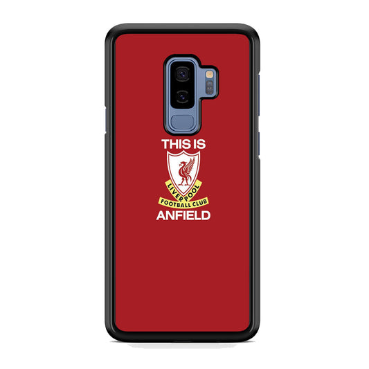 FC Liverpool This Is Anfield Samsung Galaxy S9 Plus Case