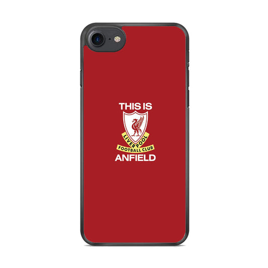 FC Liverpool This Is Anfield iPhone 8 Case