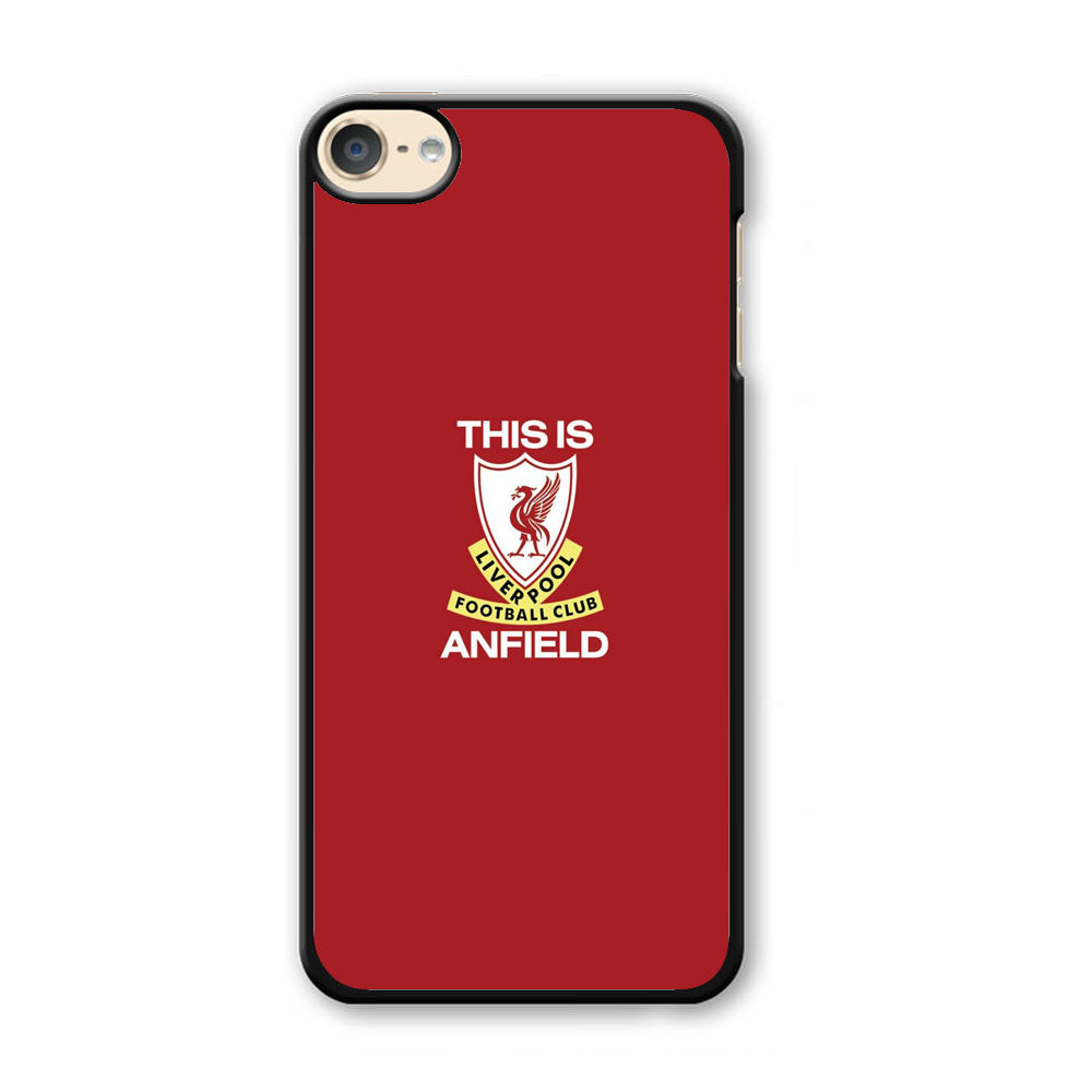FC Liverpool This Is Anfield iPod Touch 6 Case