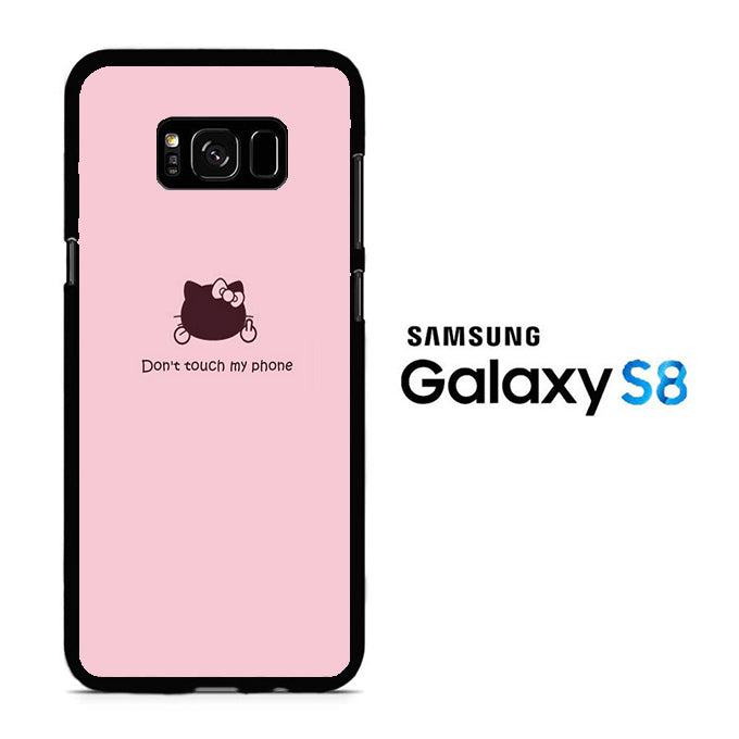 Hello Kitty Don't Touch My Phone Samsung Galaxy S8 Case