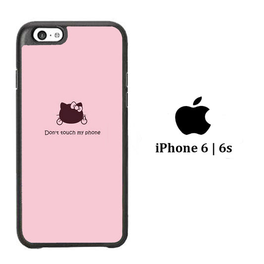 Hello Kitty Don't Touch My Phone iPhone 6 | 6s Case