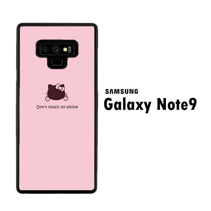 Hello Kitty Don't Touch My Phone Samsung Galaxy Note 9 Case