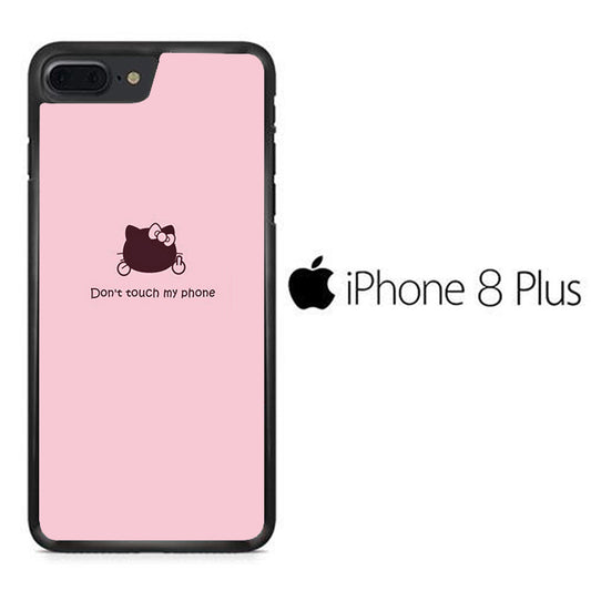 Hello Kitty Don't Touch My Phone iPhone 8 Plus Case