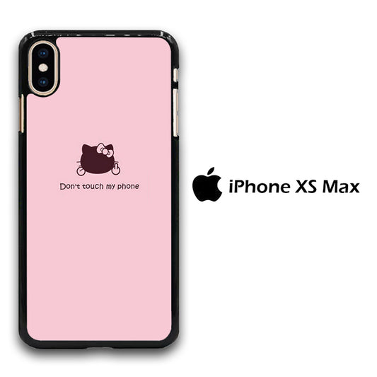 Hello Kitty Don't Touch My Phone iPhone Xs Max Case