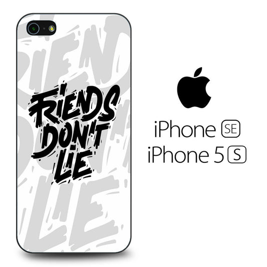 Quotes Friends Don't Lie iPhone 5 | 5s Case - Ezzystore