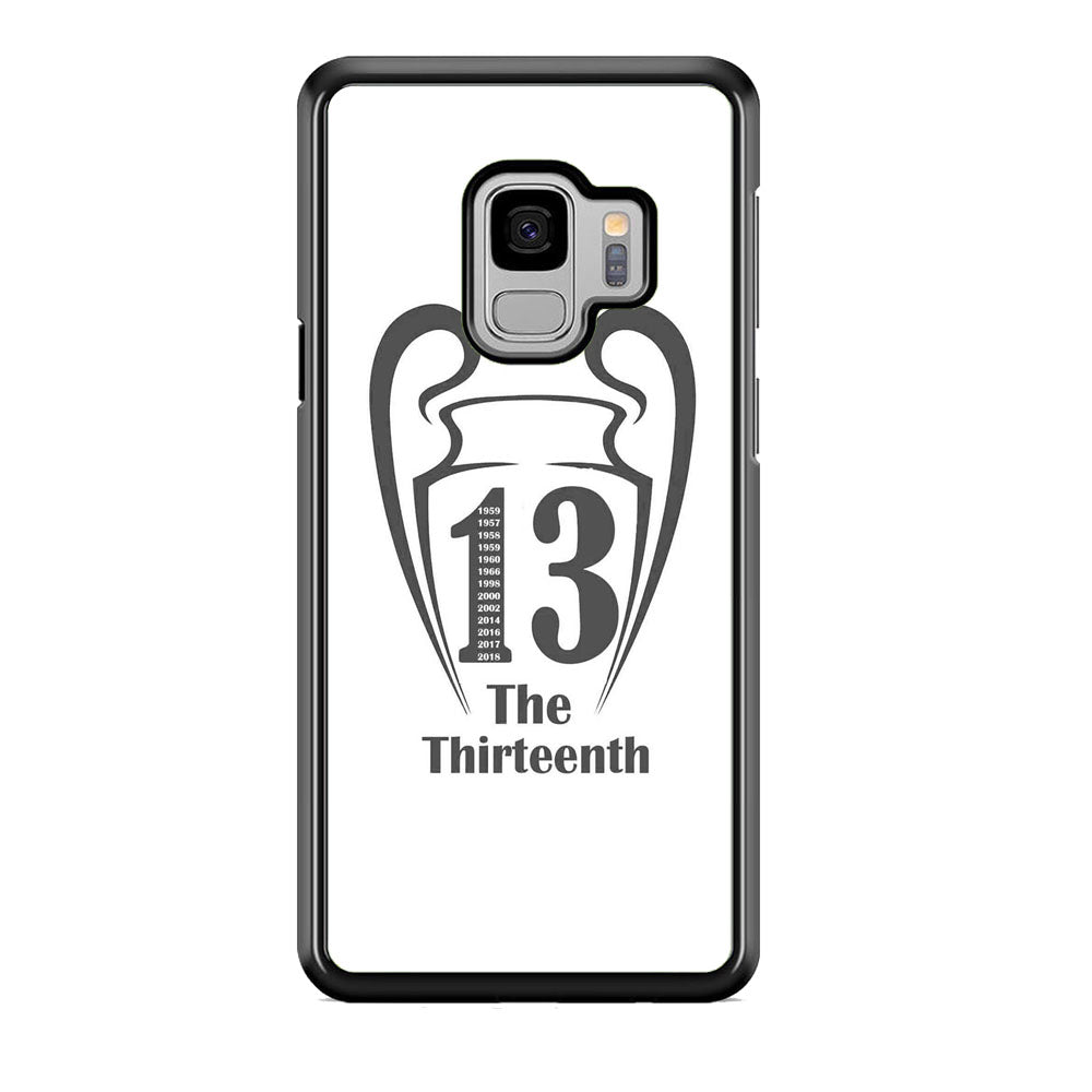 Real Mardrid The Thirteenth Winner Samsung Galaxy S9 Case