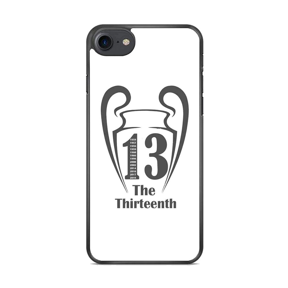 Real Mardrid The Thirteenth Winner iPhone 7 Case