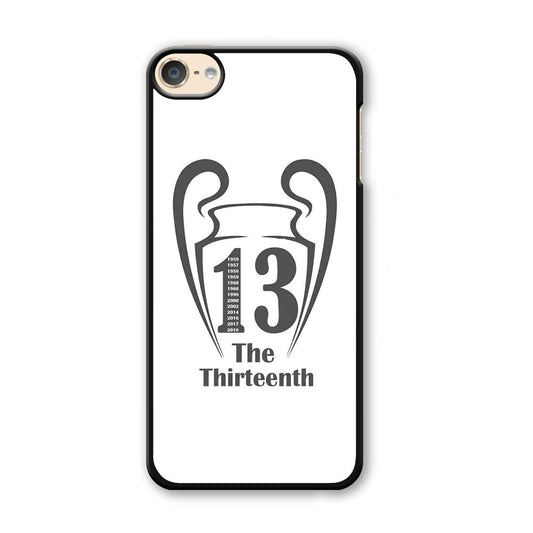 Real Mardrid The Thirteenth Winner iPod Touch 6 Case - Ezzystore