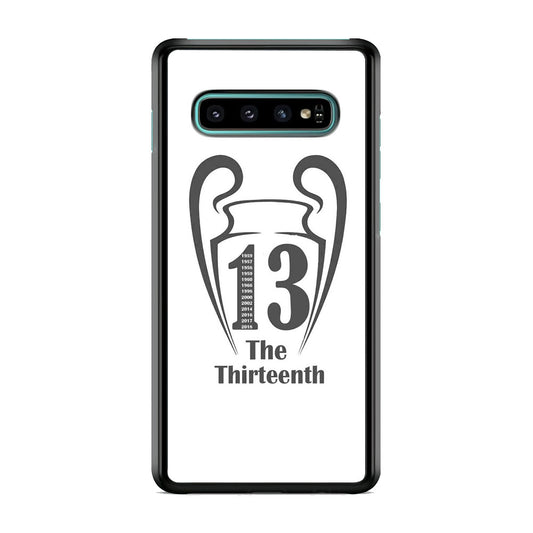 Real Mardrid The Thirteenth Winner Samsung Galaxy S10 Plus Case